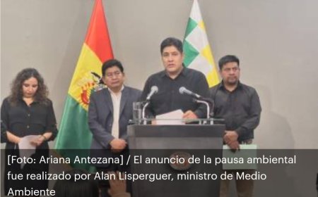 Gobierno decreta pausa ambiental indefinida en Bolivia y presenta proyecto de ley para elevar penas por incendios